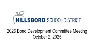 2026 Bond Development Committee Meeting, October 2, 2025, Hillsboro School District
