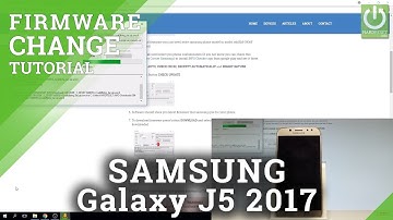 How to Flash SAMSUNG Galaxy J5 2017 - Upgrade / Change Firmware