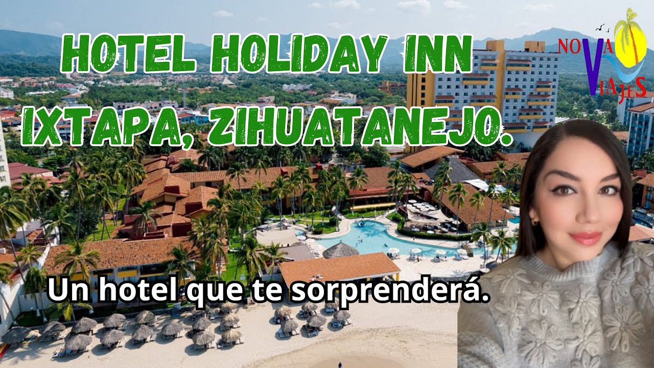 Hotel Holiday Inn, Ixtapa Zihuatanejo.