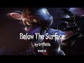 Bellow The Surface - Griffinilla (sped up)