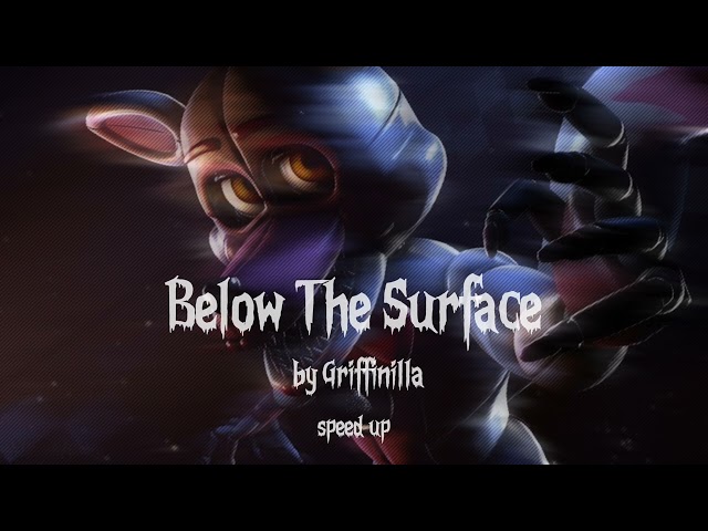 Below The Surface - Griffinilla (sped up) class=