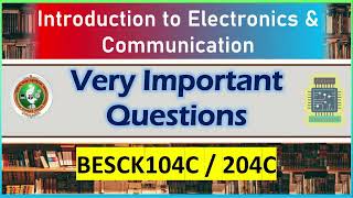 Important Questions in Introduction to Electronics & Communication | BESCK104C / 204C