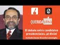 Querida Urna: El debate entre candidatos presidenciales, ¡al diván!