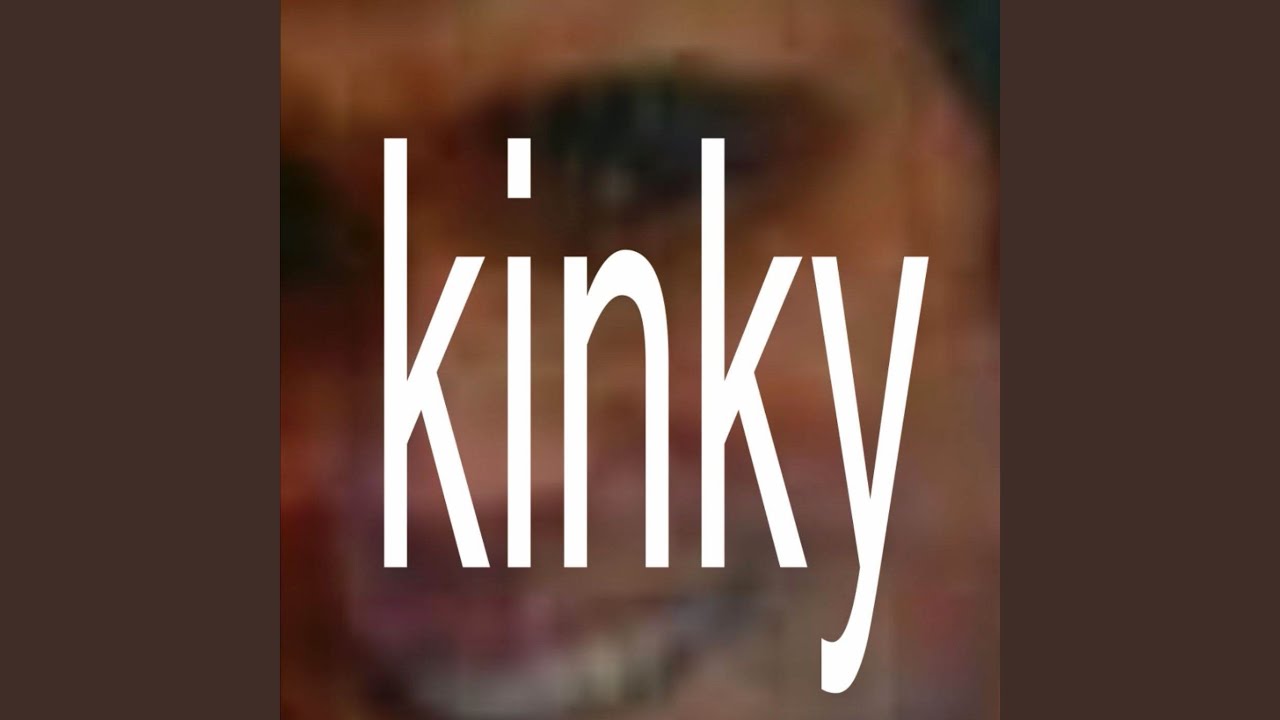 kinky