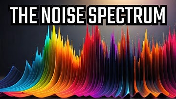 Spectrum of Noise:  The Hidden Patterns and Their Remarkable Uses