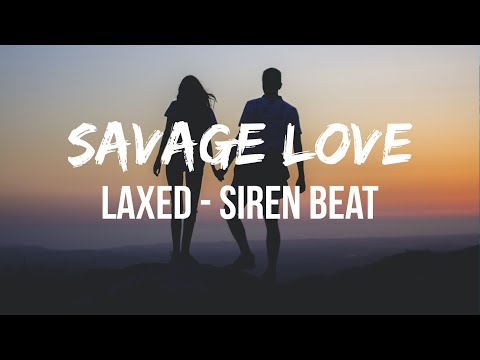 Jawsh 685 X Jason Derulo Savage Love Laxed Siren Beat Lyrics Youtube - senorita roblox dance cover mp4 hd video download loadmp4 com