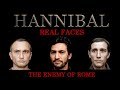 Hannibal - Real Faces - Enemy of Rome