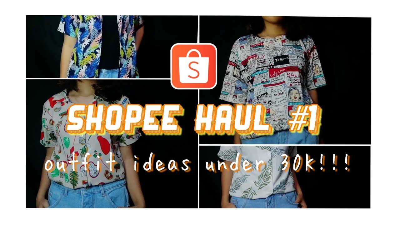 SHOPEE HAUL BAJU  MURAH  UNDER 30K  Insiprasi Baju  