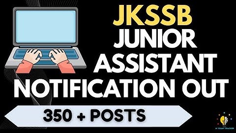 JKSSB JUNIOR ASSISTANT 350+ POSTS OUT II #jkssb @JKExamCracker 