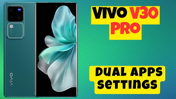 Use Dual Apps Vivo V30 Pro || How to use dual apps || Dual apps settings