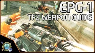 Titanfall 2 Weapon Guide:  EPG-1