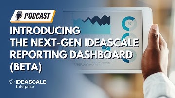 📌 The Innovation Brief | EP. 25 IdeaScale Reporting Dashboard Beta