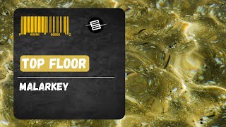 Malarkey - Top Floor