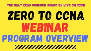 Zero to CCNA Webinar - Program Overview