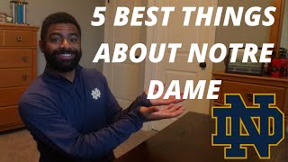 5 BEST THINGS ABOUT NOTRE DAME!