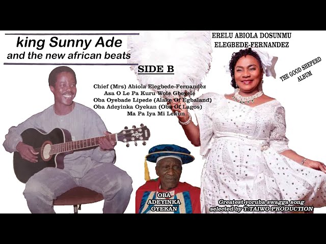 KING SUNNY ADE-CHIEF MRS ABIOLA ELEGBEDE FERNANDEZ (THE GOOD SHEPHERD ALBUM) class=