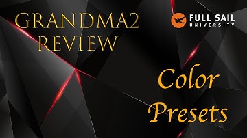 GrandMA2 Color Presets Review