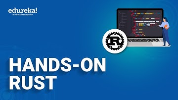 Hands-on Rust | Rust Tutorial | Rust Programming Language | Edureka