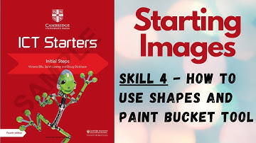 Part 4 - How to draw Shapes and FILL COLOUR Paint Bucket Tool  ICT Starters Initial Steps Cambridge