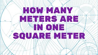 How many meters are in one square meter