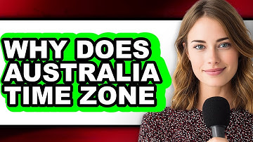 Why Does Australia Have Its Own Time Zone?