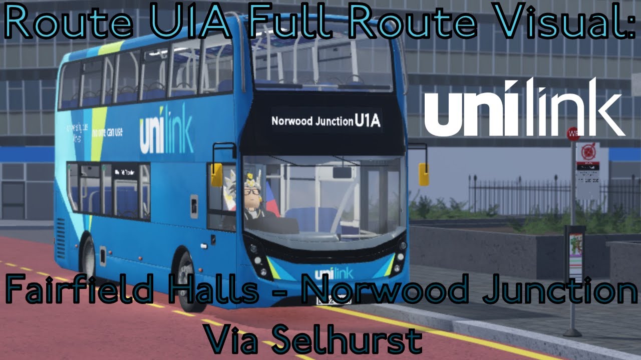 Route U1A Full Route Visual: Fairfield Halls to Norwood Junction Via ...