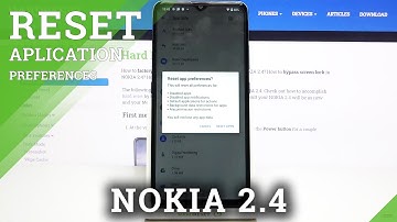How to Reset App Preferences in NOKIA 2.4 – Restore App Defaults