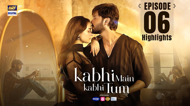 Kabhi Mein Kabhi Tum Episode 06 | Highlights | Hania Amir | Fahad Mustafa | ARY Digital