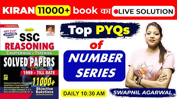 10:30 AM Reasoning Kiran 11000+ Book Solution | Top PYQs of Number Series Part 1| by Swapnil Agarwal