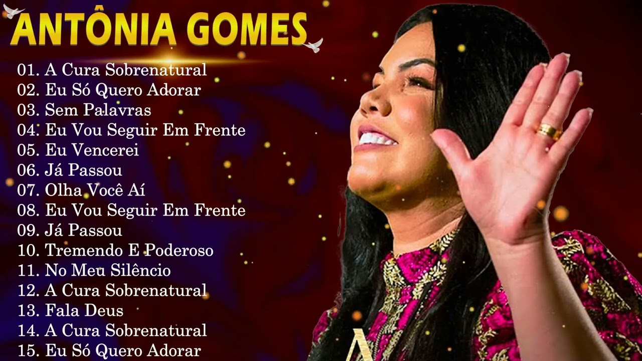 Antônia Gomes 15 Éxitos De Oro 2026 | Lo Mejor De La Unción Cristiana | Tribunal De Deus Y O Tempo