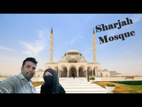 Sharjah Mosque – Sharjah Grand Mosque