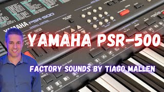 YAMAHA PSR-500 (AN0 1991) - FACTORY SOUNDS by TIAGO MALLEN