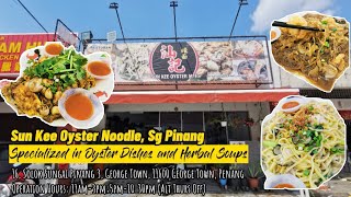 Sun Kee Oyster Noodle, Sg Pinang - Specialized in Oyster Dishes and Herbal Soup