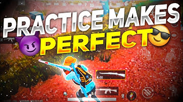 PRACTICE MAKES PERFECT | BGMI MONTAGE | SAMSUNG A3,A5,A6,A7,J2,J5,J7,S5,S6,S7,59,A10,A20,A30,A50,A70