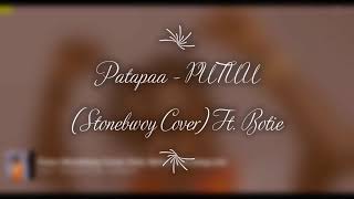 Patapaa - PUTUU (Stonebwoy Cover) Ft Botie ( Mp3)
