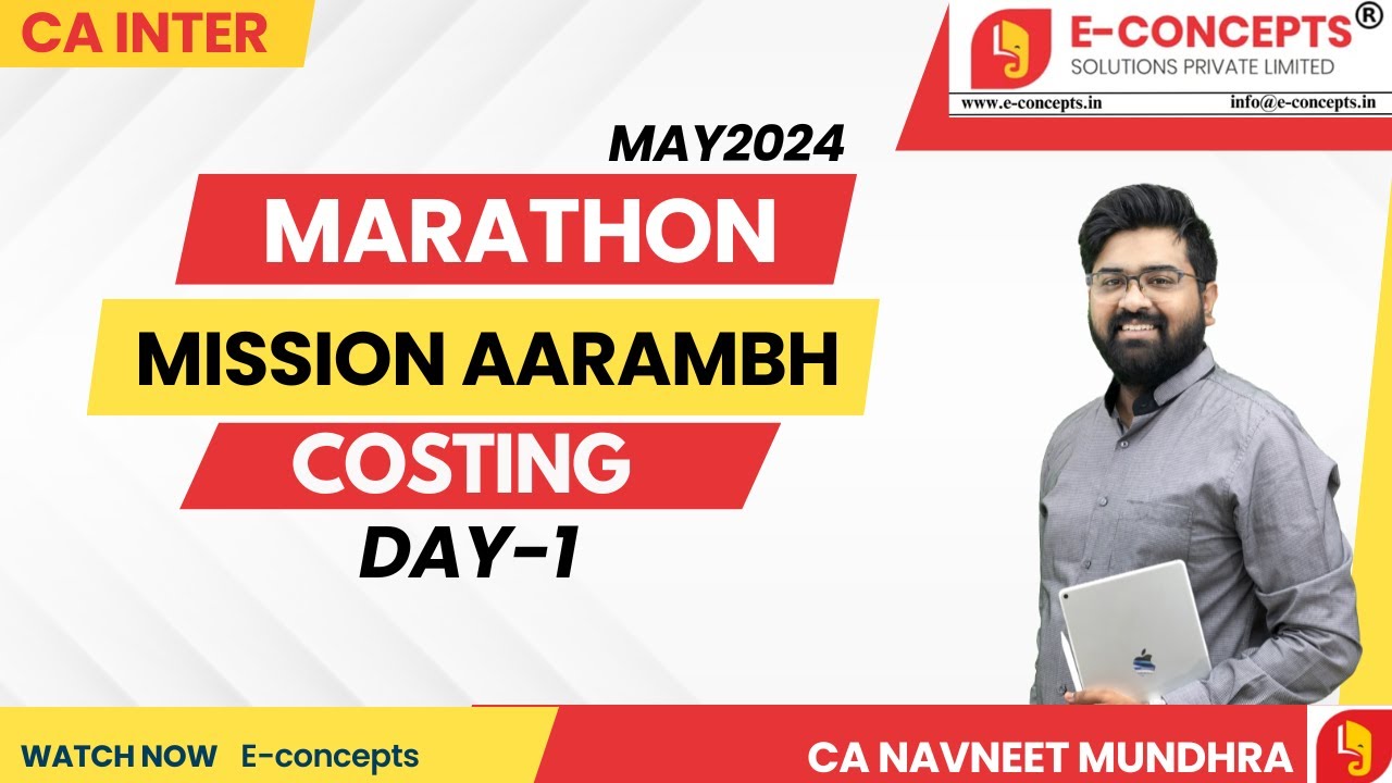 Costing Marathon Day 1 Mission Aarambh CA Inter May'24 CA Navneet ...