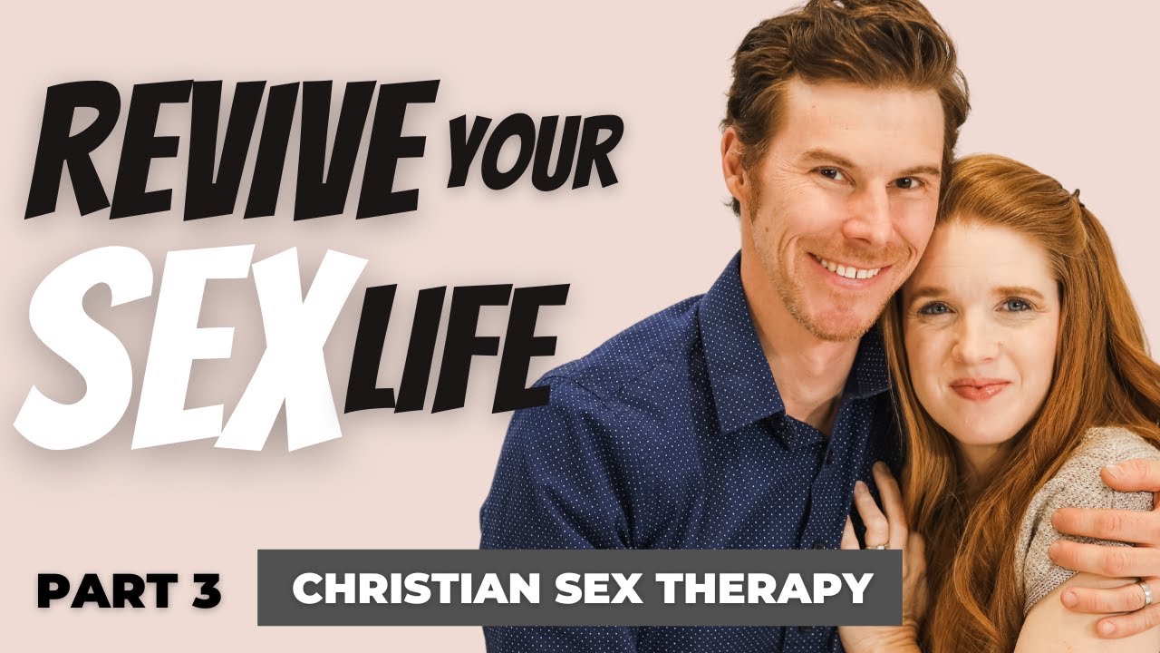 Intimacy in Marriage Part 3 Sacred Sensual System-Christian Sex Therapy image