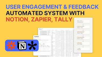 Automated User Engagement & Feedback System with Notion, Zapier, Tally