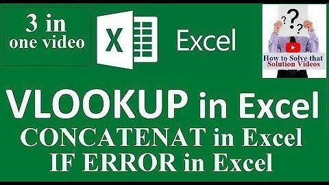 Excel VLOOKUP , Concatenate & If Error Video tutorial