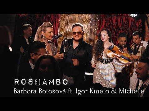 Barbora Botošová feat. Igor Kmeťo & Michelle - Roshambo