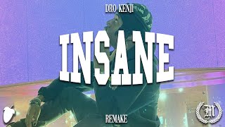 Dro Kenji - Insane (FL Studio Remake)