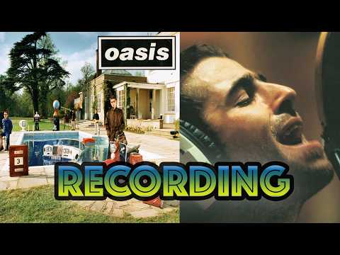 Behind The Recording of 'Be Here Now'- Oasis
