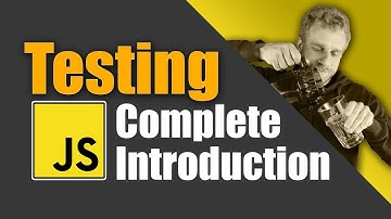 JavaScript Testing Introduction Tutorial - Unit Tests, Integration Tests & e2e Tests