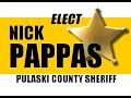 Interview with nick pappas  candidate for pulaski county sheriff