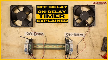 Understanding On-Delay and Off-Delay Timers functions : Basics and Applications Explained!