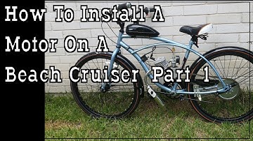 Part 1 - How To Build A 66cc 2 Stroke Motorized Bicycle Beach Cruiser - Tools & Equipment Needed