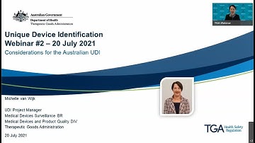 TGA Webinar: Unique Device Identification UDI Webinar 2 - Considerations for the Australian UDI