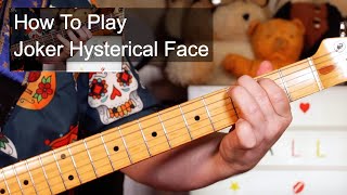 &#39;Joker Hysterical Face&#39; The Fall Guitar &amp; Bass Lesson
