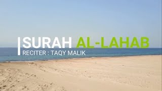 Surah Al Lahab - Taqy Malik | Merdu & Terjemahan