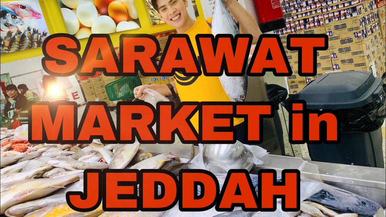 SARAWAT MARKET IN JEDDAH KSA
